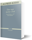 Buchcover Alfred Kerr - Das war meine Zeit