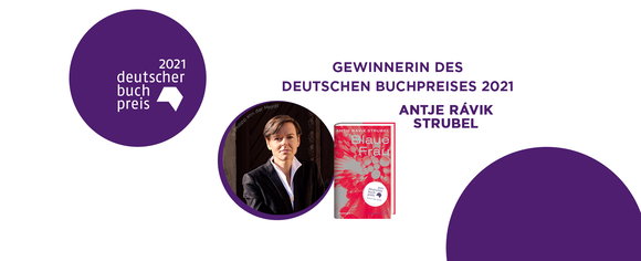 Antje Rávik Strubel erhält den Deutschen Buchpreis 2021 für ihren Roman »Blaue Frau«