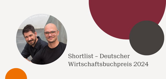 Shortlist Deutscher Wirtschaftsbuchpreis 2024: »Die Sprache des Kapitalismus« von Simon Sahner und Daniel Stähr 