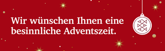 Roter Weihnachtsbanner mit dem Text «Wir wünschen Ihnen eine besinnliche Adventszeit.» und einer Christbaumkugel mit einem Fische-Logo.