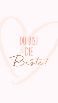 Du bist die Beste!