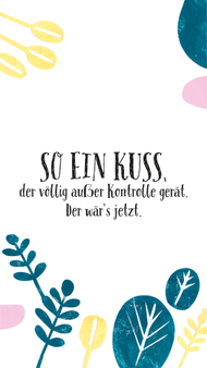 so_ein_kuss_der_voellig_ausser_kontrolle_geraet._der_waers_jetzt.jpg
