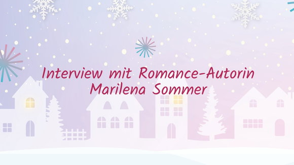 Interview mit Romance-Autorin Marilena Sommer
