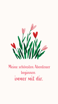 Tulpen mit Herz-Blüten und Spruch "Meine schönsten Abenteuer beginnen immer mit dir"