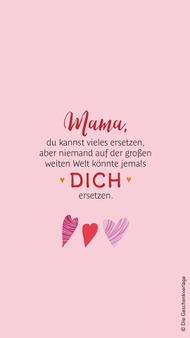 Wallpaper zum Muttertag mit dem Spruch "Mama, du kannst vieles ersetzen, aber niemand auf der großen weiten Welt könnte jemals dich ersetzen."