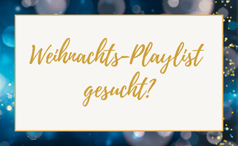 Funkelnd blauer Hintergrund mit Text "Weihnachts-Playlist gesucht?"