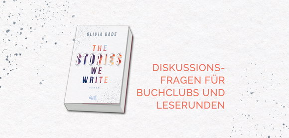 «The Stories we write»: Diskussionsfragen für deinen Buchclub oder deine Leserunde!