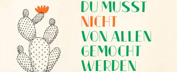Banner zu «Du musst nicht von allen gemocht werden»