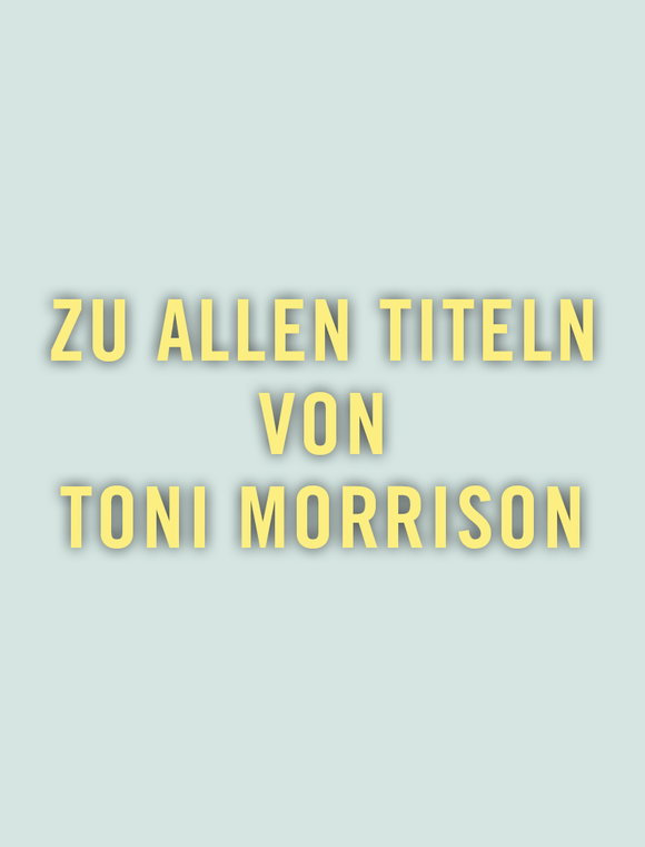 Zu allen Titeln von Toni Morrison