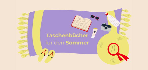 Taschenbücher für den Sommer: Deine perfekte Urlaubslektüre