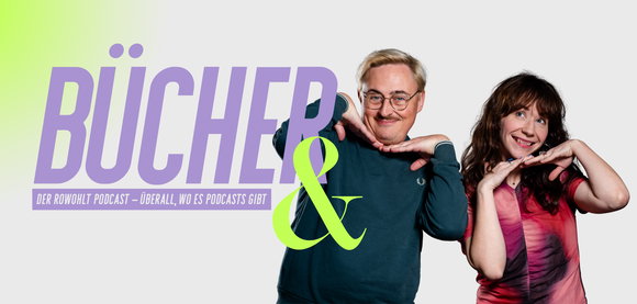 Bücher & – der Rowohlt-Podcast