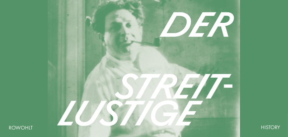 Rowohlt History: Kurt Tucholsky