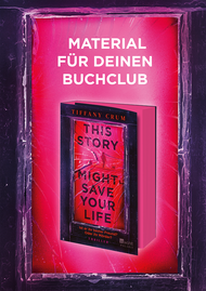 Cover von Tiffany Crumbs «This Story Might Save Your Life», darüber die Überschrift «Material für deinen Buchclub»