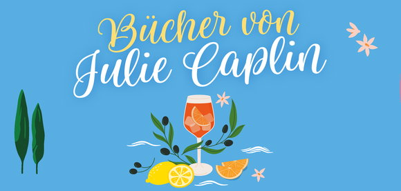 Herzklopfen to go: Alle Bücher von Julie Caplin im Überblick