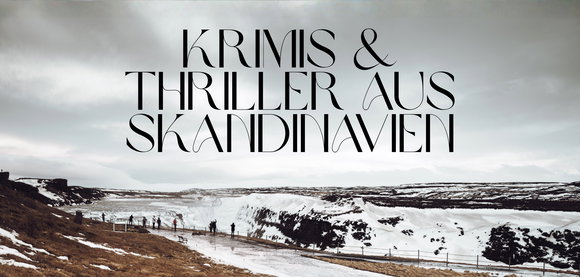 Nordic Noir: Packende Krimis und Thriller von Schweden bis Island