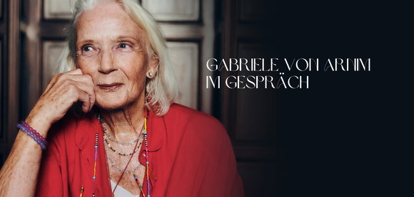 Gabriele von Arnim über «Abschied leben» und die Kunst des Neuanfangs