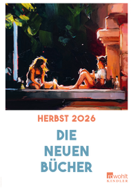 Die neuen Bücher: Vorschau Rowohlt Kindler im Herbst 2026