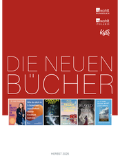 Die neuen Bücher: Vorschau Rowohlt Wunderlich, Rowohlt Polaris und KYSS im Herbst 2026