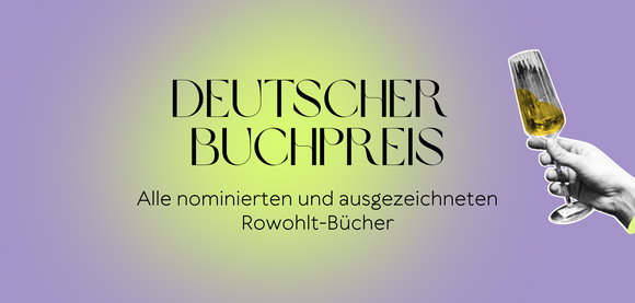 Ausgezeichnete Literatur: Unsere Bücher beim Deutschen Buchpreis