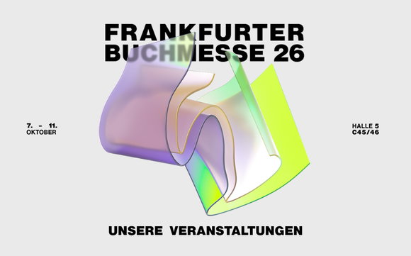Unsere Veranstaltungen auf der Frankfurter Buchmesse 2026