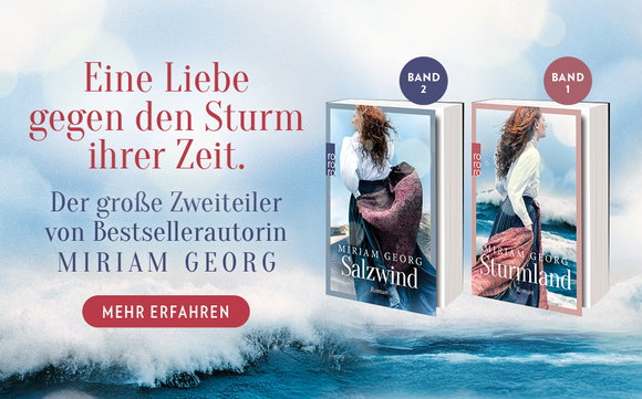 Eine Liebe gegen den Sturm ihrer Zeit. Der große Zweiteiler von Bestsellerautorin Miriam Georg
