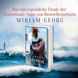 Das unvergessliche Finale der «Sturmland»-Saga von Bestsellerautorin Miriam Georg