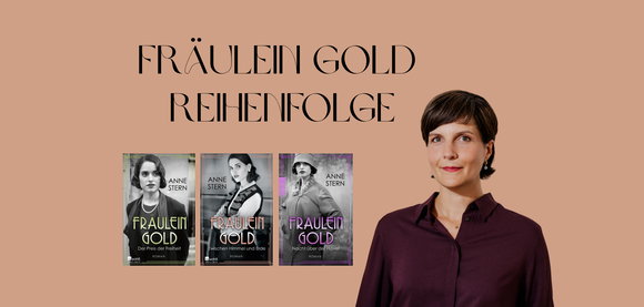 Fräulein Gold von Anne Sterne: Reihenfolge aller Bücher