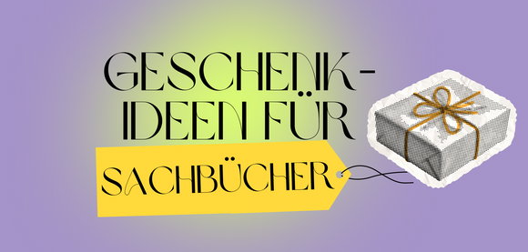 Geschenkideen für Sachbücher