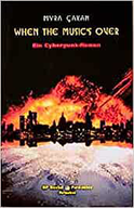 Buchcover von When The Music's Over: Ein Cyberpunk-Roman