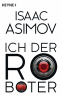 Buchcover von Ich, der Roboter