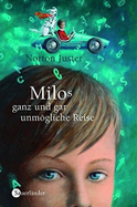Buchcover von Milos ganz und gar unmögliche Reise