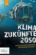 Buchcover von Klimazukünfte 2050: Geschichten unserer gefährdeten Welt