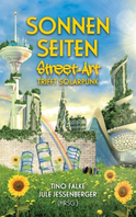 Buchcover von Sonnenseiten: Street-Art trifft Solarpunk