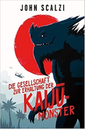 Buchcover von Die Gesellschaft zur Erhaltung der Kaijū-Monster 