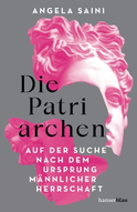 Buchcover von Die Patriarchen: Auf der Suche nach dem Ursprung männlicher Herrschaft