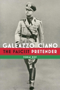 Buchcover von Galeazzo Ciano: The Fascist Pretender