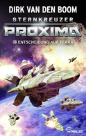 Buchcover von Sternkreuzer Proxima - Entscheidung auf Terra