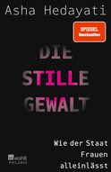 Buchcover von Die stille Gewalt: Wie der Staat Frauen alleinlässt