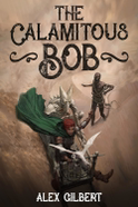 Buchcover von The Calamitous Bob