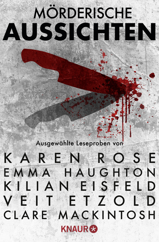 Buchcover von Mörderische Aussichten: Thriller & Krimi bei Droemer Knaur #10: Ausgewählte Leseproben von Karen Rose, Emma Haughton, Kilian Eisfeld, Veit Etzold, Clare Mackintosh u.v.m.