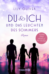 Buchcover von Du und ich und das Leuchten des Sommers: Roman von Lily Oliver