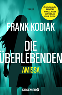 Buchcover von Amissa. Die Überlebenden: Thriller von Frank Kodiak