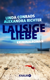 Buchcover von Lausige Liebe: Kriminalroman von Linda Conrads, Alexandra Richter
