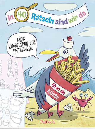 Produktbild von In 40 Rätseln sind wir da! – Ab an die Küste!: Mein Knobelspaß für unterwegs