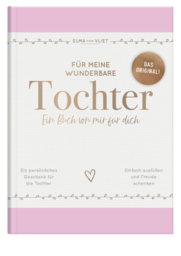 Produktbild von Für meine wunderbare Tochter: Ein Buch von mir für dich von Elma van Vliet
