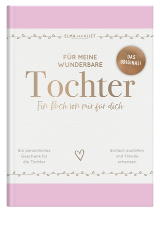 Produktbild von Für meine wunderbare Tochter: Ein Buch von mir für dich