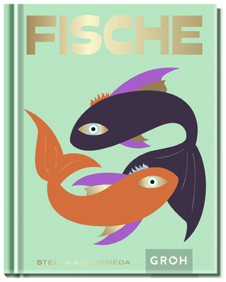 Produktbild von Fische: Ein edles Geschenkbuch über die Kraft der Astrologie