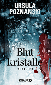 Buchcover von Blutkristalle: Thriller von Ursula Poznanski