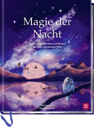 Produktbild von Magie der Nacht: Geschichten, Märchen und Mythen aus einer verträumten Welt