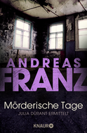 Buchcover von Mörderische Tage: Julia Durant ermittelt von Andreas Franz